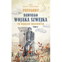 Przygody dawnego Wojaka Szwejka po wojnach �wiatowych. Tom 2