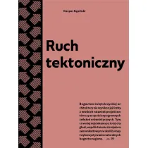 Ruch tektoniczny. Przewodnik po powojennej..