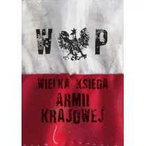 Wielka Ksi�ga Armii Krajowej