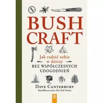 Bushcraft. Jak radzi sobie w dziczy...