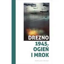 Drezno 1945. Ogie� i mrok