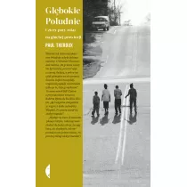 G��bokie Po�udnie. Cztery pory roku na g�uchej prowincji