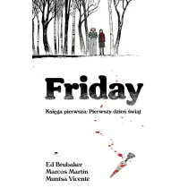 Friday. Ksi�ga pierwsza: Pierwszy dzie� �wi�t