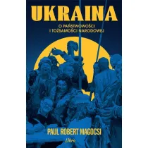 Ukraina. O pa�stwowo�ci i to�samo�ci narodowej