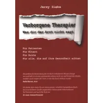 Verborgene Therapien Was dir der Arzt nicht sagt
