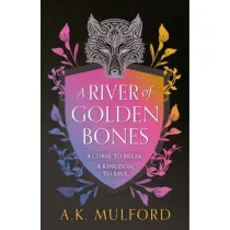 A River of Golden Bones. Book 1