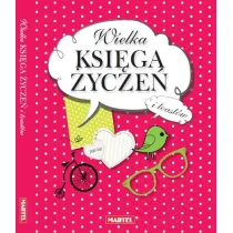 Wielka ksi�ga �ycze� i toast�w MARTEL (dodruk 2021)