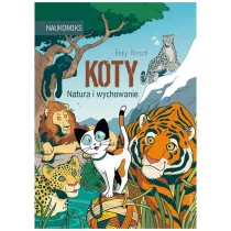 Koty - natura i wychowanie. Naukomiks