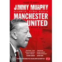 Jimmy Murphy cz�owiek, kt�ry ocali� Manchester United