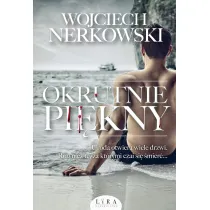 Okrutnie pi�kny