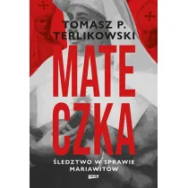 Mateczka. �ledztwo w sprawie mariawit�w