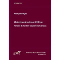 Administrowanie systemu GNU Linux. Podr�cznik...