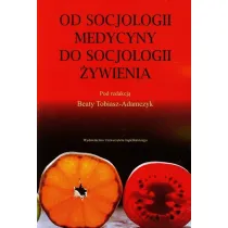 Od socjologii medycyny do socjologii �ywienia