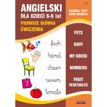 Angielski dla dzieci 6-8 lat. Pierwsze swka. wiczenia. Nr 2