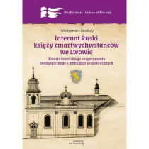 Internat Ruski ksi�y zmartwychwsta�c�w we Lwowie