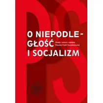 O niepodleg�o�� i socjalizm