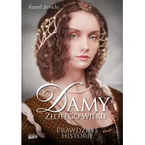 Damy z�otego wieku. Damy. Tom 1