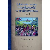 Historia wojen i wojskowo�ci w �redniowieczu. Tom 2