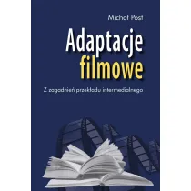 Adaptacje filmowe. Z zagadnie� przek�adu intermedialnego