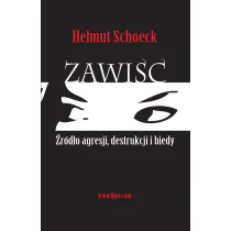 Zawi��. �r�d�o agresji, destrukcji i biedy