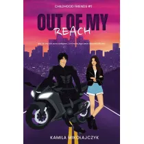 Out of my reach. Childhood friends. Tom 1