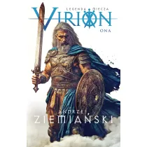 Virion. Ona. Legenda miecza. Tom 2