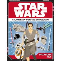 Star Wars. Przygoda Rey. Galaktyczna opowie z naklejkami