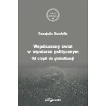 Wsp�czesny �wiat w wymiarze politycznym. Od utopii do globalizacji