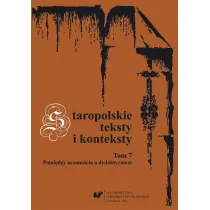 Staropolskie teksty i konteksty T.7