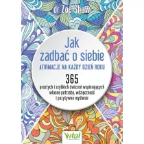 Jak zadba o siebie afirmacje na kady dzie roku