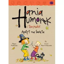 Hania Humorek i Smrodek. Apetyt na wita. Tom 16