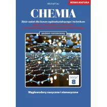 Chemia. Zbir zada dla liceum oglnoksztaccego i technikum. Zeszyt 8. Poziom rozszerzony
