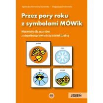 Przez pory roku z symbolami M�Wik Jesie� materia�y dla uczni�w z niepe�nosprawno�ci� intelektualn�