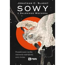 Sowy z Dalekiego Wschodu. Poszukiwania i pr�by ratowania najwi�kszej sowy �wiata