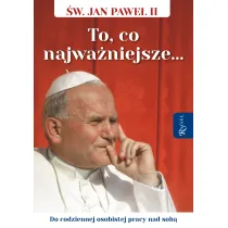 �wi�ty Jan Pawe� II. To co najwa�niejsze, Do codziennej osobistej pracy nad sob�