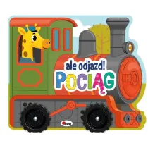Poci�g. Ale odjazd!