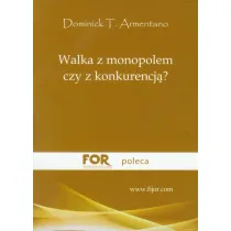 Walka z monopolem czy z konkurencj�?