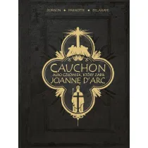 Cauchon albo cz�owiek, kt�ry zabi� Joann� d'Arc