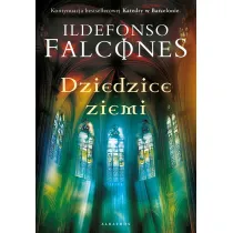 Dziedzice Ziemi. Katedra w Barcelonie. Tom 2