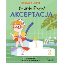 Akceptacja. Co zrobi Frania? Tom 3