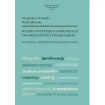 Ryzyko dysleksji w warunkach dwuj�zyczno�ci..