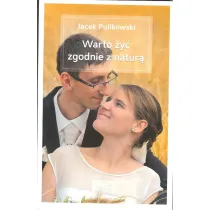 Warto �y� zgodnie z natur�