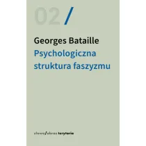 Psychologiczna struktura faszyzmu