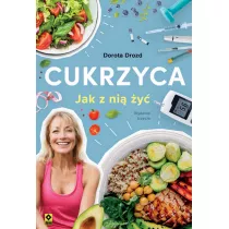 Cukrzyca. Jak z ni� �y�. Poradnik pacjenta