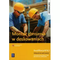 Monta zbrojenia w deskowaniach. Podrcznik do nauki zawodu technik budownictwa