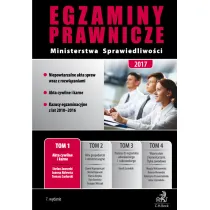 Akta cywilne i karne. Egzaminy Prawnicze Ministerstwa Sprawiedliwo�ci 2017. Tom 1