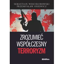 Zrozumie� wsp�czesny terroryzm