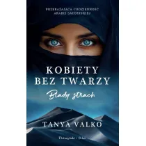 Kobiety bez twarzy. Blady strach