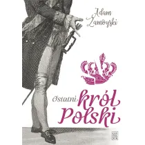 Ostatni kr�l Polski