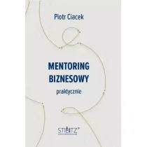 Mentoring biznesowy. Praktycznie